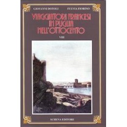 Viaggiatori francesi in Puglia nell’Ottocento (volume VIII)
