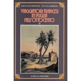 Viaggiatori francesi in Puglia nell’Ottocento (volume II)