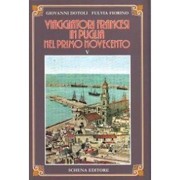 Viaggiatori francesi in Puglia nel primo Novecento (volume V)