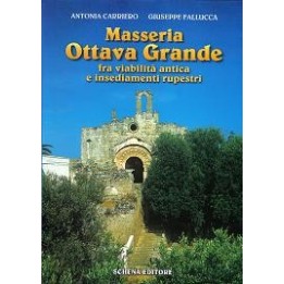 Masseria Ottava Grande fra viabilità antica e insediamenti rupestri
