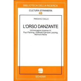 Orso (L') danzante. Un’immagine circense in: Paul Fleming, Gotthold Ephraim Lessing, Heinrich Heine
