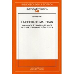 Croix(La)-de-Maufras. Un voyage à travers les mots de «La bête humaine» d’Émile Zola