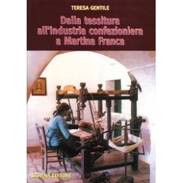 Dalla tessitura all’industria confezioniera a Martina Franca