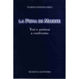 Pena (La) di morte. Tesi e antitesi a confronto