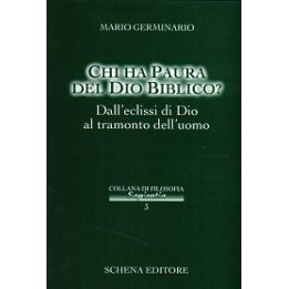 Chi ha paura del Dio biblico? Dall’eclissi di Dio al tramonto dell’uomo