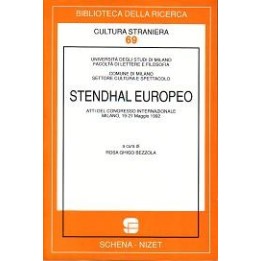 Stendhal Europeo. Atti del Congresso internazionale di Milano (maggio 1992)