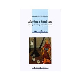 Alchimia familiare un’esperienza psicoterapeutica
