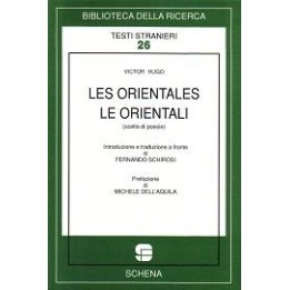 Orientales (Les) / Le Orientali (scelta di poesie)