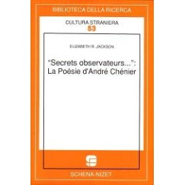 Secrets observateurs…: la poésie d’André Chénier