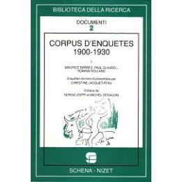 Corpus d’enquêtes 1900-1930. Maurice Barres, Paul Claudel, Roman Rolland