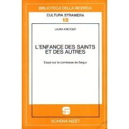 Enfance (L') des Saints et des autres. Essai sur la comtesse de Ségur