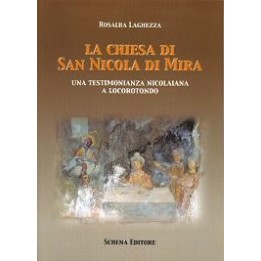 Chiesa (La) di San Nicola di Mira. Una testimonianza nicolaiana a Locorotondo