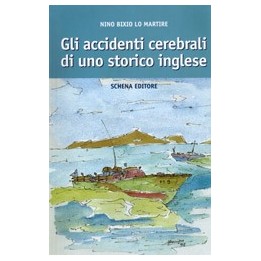 Accidenti (Gli) cerebrali di uno storico inglese