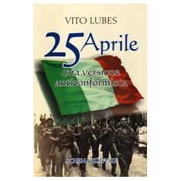 Venticinque Aprile una versione anticonformista