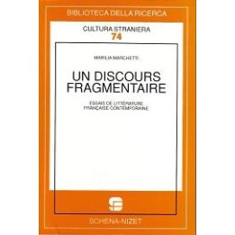 Discours (Un) fragmentaire. Essais de littérature française contemporaine