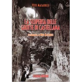 Scoperta (La) delle Grotte di Castellana