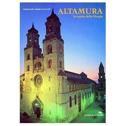 ALTAMURA la regina della Murgia. Dalle origini ai giorni nostri