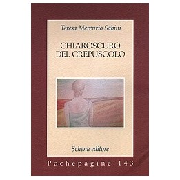 Chiaroscuro del crepuscolo