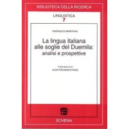 Lingua (La) italiana alle soglie del Duemila: analisi e prospettive