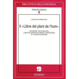 Llibre (Il) del plant de l’hom. Versione catalana del «Liber de miseria humane conditionis» di Lotario Diacono