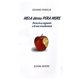 MELA danno PERA MORE. Storie di un segmento e di una circonferenza