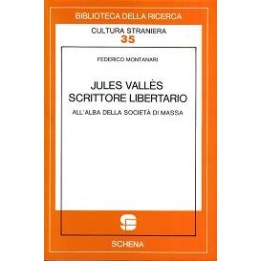 Jules Vallès scrittore libertario all’alba della società di massa