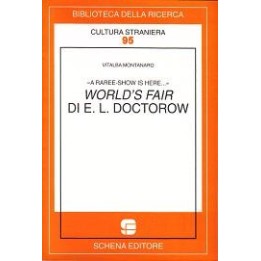 World’s Fair di E. L. Doctorow «A raree-show is here…»