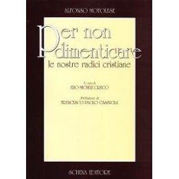 Per non dimenticare le nostre radici cristiane