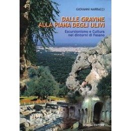 Dalle Gravine alla Piana degli ulivi. Escursionismo e Cultura nei dintorni di Fasano