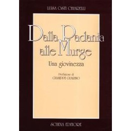 Dalla Padania alle Murge. Una giovinezza