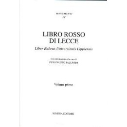 Libro Rosso di Lecce (vol. I) Liber Rubens Universitatis Lippiensis