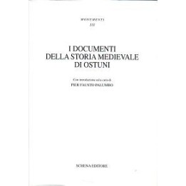 Documenti (I) della storia medievale di Ostuni