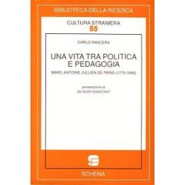 Vita (Una) tra politica e pedagogia. Marc-Antoine Jullien de Paris (1775-1848)