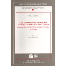 Voyage (Les) français et le multiforme "mystère" italien voies sacrées, récits profanes, réseaux textuels 1910-1940