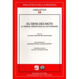 Du sens des mots le réseau sémantique du dictionnaire. Actes des Journées Italiennes des Dictionnaires, Benevento (28-29…