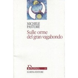 Sulle orme del gran vagabondo