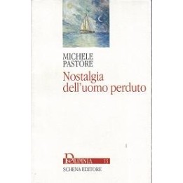 Nostalgia dell’uomo perduto