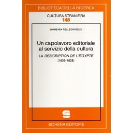 Capolavoro (Un) editoriale al servizio della cultura. La Description de l’Égypte (1809-1828)