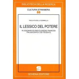 Lessico (Il) del potere in dizionari ed enciclopedie francesi tra Seicento e Settecento