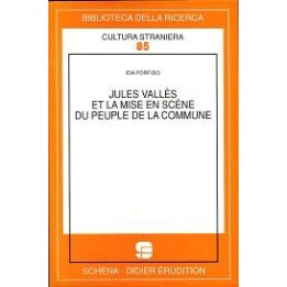 Jules Vallès et la mise en scène du Peuple de la Commune