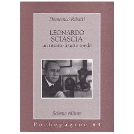 Leonardo Sciascia. Un ritratto a tutto tondo