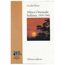 Africa Orientale Italiana. 1939-1945
