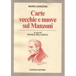 Carte vecchie e nuove sul Manzoni