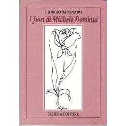 Fiori (I) di Michele Damiani