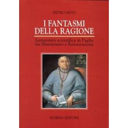 Fantasmi (I) della ragione. Letteratura scientifica in Puglia tra Illuminismo e Restaurazione